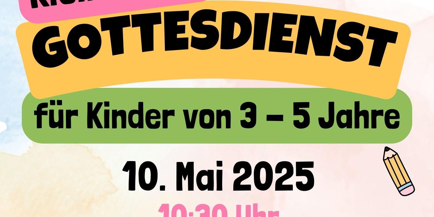 Kleinkinder-Gottesdienst Mai 2025